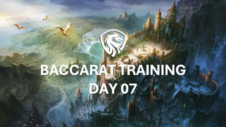 Baccarat Training Day 07